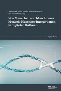 Vorderes Coverbild Von Menschen und Maschinen - Mensch-Maschine-Interaktionen in digitalen Kulturen