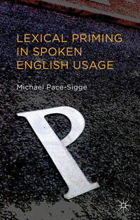 Vorderes Coverbild Lexical Priming in Spoken English Usage