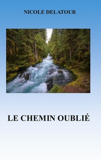 Vorderes Coverbild Le Chemin Oublié