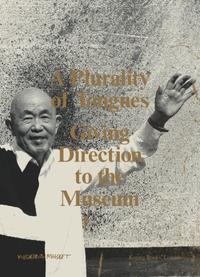Vorderes Coverbild Moderna Museet: A Plurality of Tongues: Giving Direction to the Museum