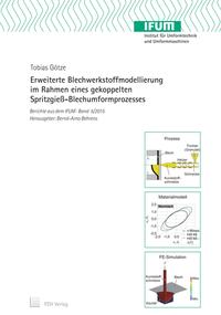 Vorderes Coverbild Erweiterte Blechwerkstoffmodellierung im Rahmen eines gekoppelten Spritzgieß-Blechumformprozesses