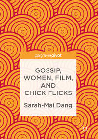 Vorderes Coverbild Gossip, Women, Film, and Chick Flicks