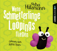 Vorderes Coverbild Wenn Schmetterlinge Loopings fliegen