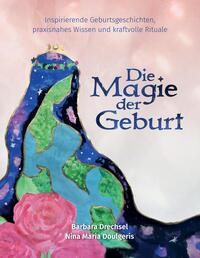 Vorderes Coverbild Die Magie der Geburt