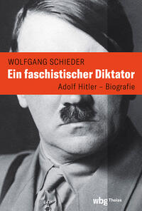 Vorderes Coverbild Ein faschistischer Diktator. Adolf Hitler – Biografie