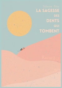 Vorderes Coverbild La sagesse des dents qui tombent