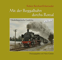 Vorderes Coverbild Mit der Boggalbahn durchs Rottal