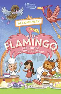 Vorderes Coverbild Hotel Flamingo: Der große Kochwettbewerb