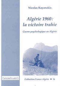Vorderes Coverbild Algérie 1960: la victoire trahie