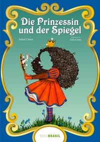 Vorderes Coverbild Die Prinzessin und der Spiegel