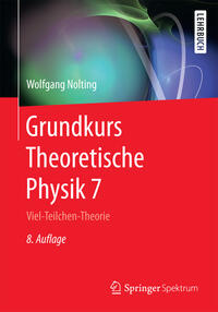 Vorderes Coverbild Grundkurs Theoretische Physik 7