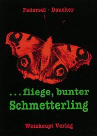 Vorderes Coverbild ... fliege, bunter Schmetterling