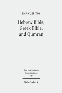 Vorderes Coverbild Hebrew Bible, Greek Bible, and Qumran