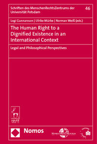 Vorderes Coverbild The Human Right to a Dignified Existence in an International Context