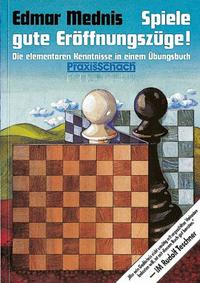 Vorderes Coverbild Spiele gute Eröffnungszüge!