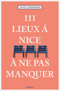 Vorderes Coverbild 111 Lieux à Nice à ne pas manquer