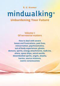 Vorderes Coverbild MindWalking® – Unburdening Your Future
