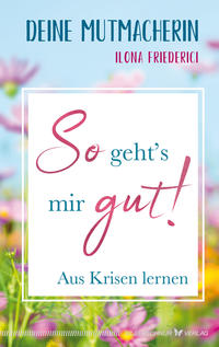Vorderes Coverbild So geht's mir gut!