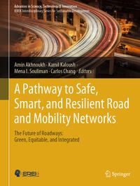 Vorderes Coverbild A Pathway to Safe, Smart, and Resilient Road and Mobility Networks