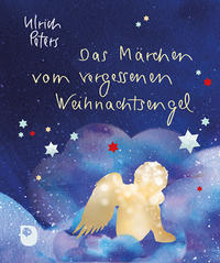 Vorderes Coverbild Das Märchen vom vergessenen Weihnachtsengel