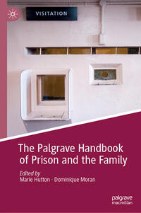 Vorderes Coverbild The Palgrave Handbook of Prison and the Family