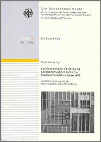 Vorderes Coverbild Strafrechtliche Verfolgung politischer Gegner durch die Staatssicherheit im Jahre 1988