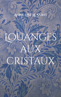 Vorderes Coverbild Louanges aux cristaux