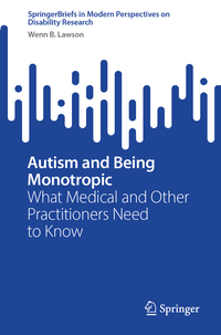 Vorderes Coverbild Autism and Being Monotropic