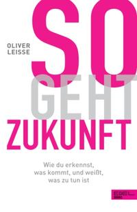Vorderes Coverbild So geht Zukunft