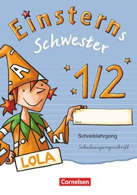 Vorderes Coverbild Einsterns Schwester - Zu Ausgabe 2015 und Ausgabe Bayern - 1. Schuljahr