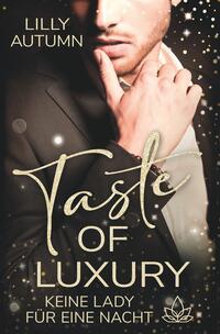 Vorderes Coverbild Taste of Luxury - Keine Lady für eine Nacht