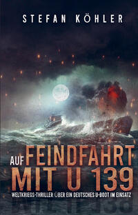 Vorderes Coverbild Auf Feindfahrt mit U 139