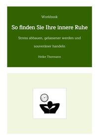 Vorderes Coverbild Workbook: So finden Sie Ihre innere Ruhe