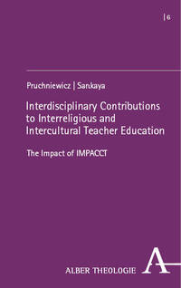 Vorderes Coverbild Interdisciplinary Contributions to Interreligious and Intercultural Teacher Education