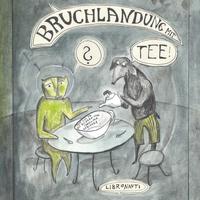 Vorderes Coverbild Bruchlandung mit Tee