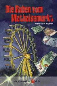 Vorderes Coverbild Die Raben vom Mathaisemarkt
