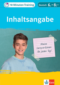 Vorderes Coverbild Klett 10-Minuten-Training Deutsch Aufsatz Inhaltsangabe 6. - 8. Klasse