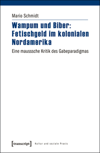 Vorderes Coverbild Wampum und Biber: Fetischgeld im kolonialen Nordamerika
