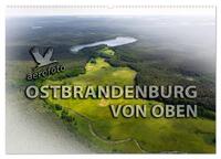 Vorderes Coverbild Ostbrandenburg von oben (Wandkalender 2025 DIN A2 quer), CALVENDO Monatskalender