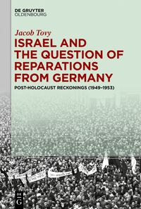 Vorderes Coverbild Israel and the Question of Reparations from Germany