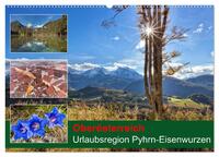 Vorderes Coverbild Oberösterreich Urlaubsregion Pyhrn-Eisenwurzen (Wandkalender 2025 DIN A2 quer), CALVENDO Monatskalender