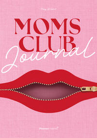 Vorderes Coverbild Das MOMS CLUB Journal - Erwecke die erfüllte Frau in dir