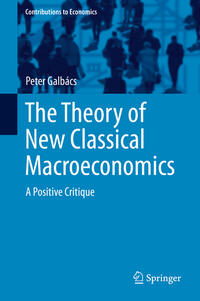 Vorderes Coverbild The Theory of New Classical Macroeconomics