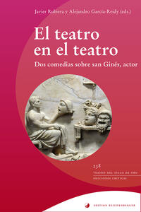Vorderes Coverbild El teatro en el teatro: dos comedias sobre san Ginés, actor