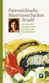 Vorderes Coverbild Österreichische Bäuerinnen backen Strudel