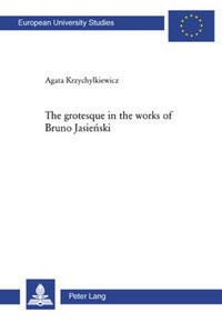 Vorderes Coverbild The grotesque in the works of Bruno Jasienski