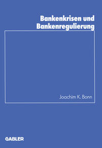 Vorderes Coverbild Bankenkrisen und Bankenregulierung