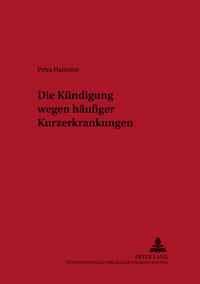 Vorderes Coverbild Die Kündigung wegen häufiger Kurzerkrankungen