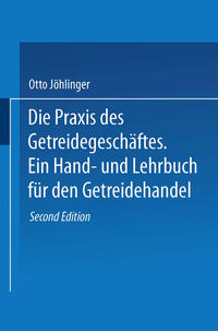 Vorderes Coverbild Die Praxis des Getreidegeschäftes