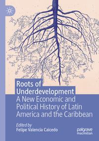 Vorderes Coverbild Roots of Underdevelopment